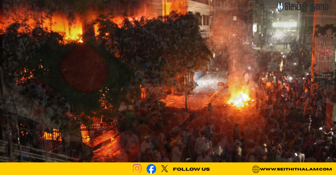 🔥 பங்களாதேஷ் கலவரத்தின் பின்னணியில் இருக்கும் ரகசியம்! - மாணவர் தலைவர் கொலை முதல் இந்து இளைஞர் எரிப்பு வரை: அதிர வைக்கும் உண்மைகள்!