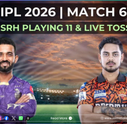 IPL 2026 KKR Vs SRH Match 6: ஈடன் கார்டன்ஸில் கேகேஆர் vs எஸ்ஆர்ஹெச் மோதல் - பிட்ச் ரிப்போர்ட் மற்றும் ஆடும் லெவன்!