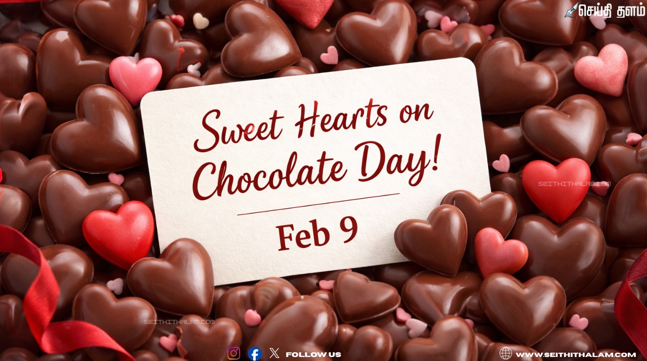 இனிப்பு நிறைந்த இதயங்கள்! சாக்லேட் தினத்தின் (Feb 9) சிறப்பு மற்றும் அழகான வாழ்த்துக்கள்!
